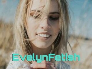 EvelynFetish