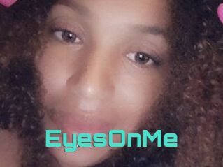 EyesOnMe