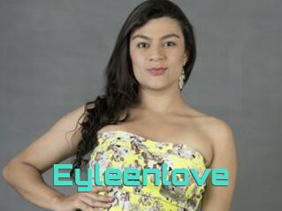 Eyleenlove