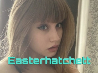 Easterhatchett