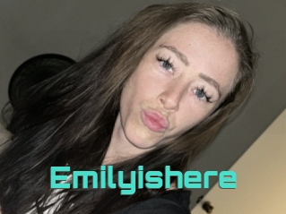 Emilyishere