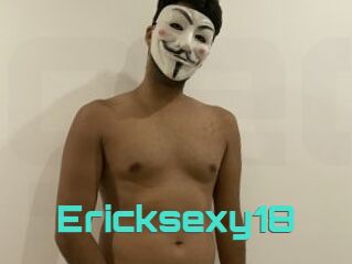 Ericksexy18