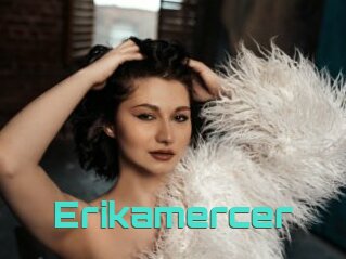 Erikamercer