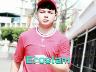 Eroslam