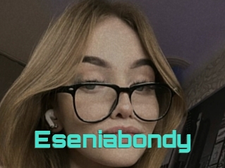 Eseniabondy