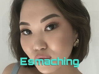 Esmaching