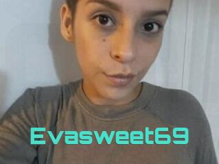 Evasweet69