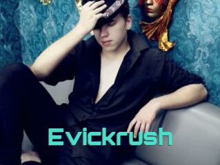 Evickrush