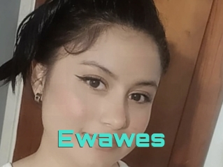 Ewawes