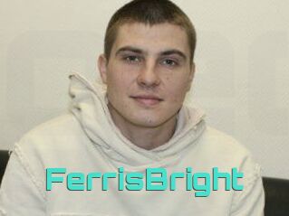 FerrisBright