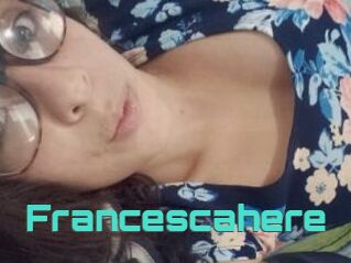 Francescahere