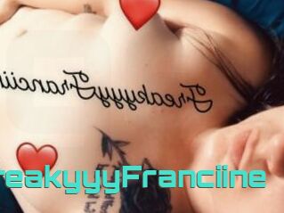 FreakyyyFranciine