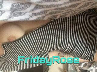 FridayRose