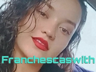 Franchescaswith
