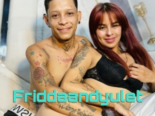 Friddaandyulet