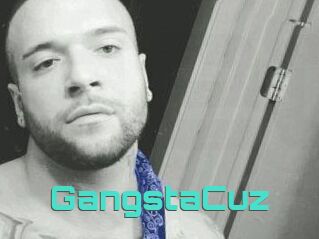 GangstaCuz