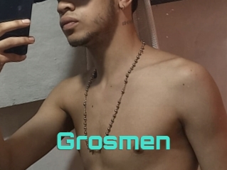 Grosmen
