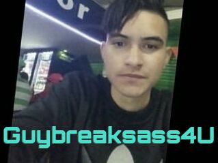 Guybreaksass4U