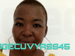 HUGECUVYASS45
