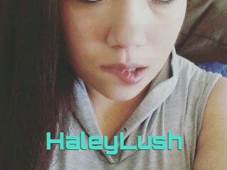 HaleyLush