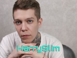HarrySlim