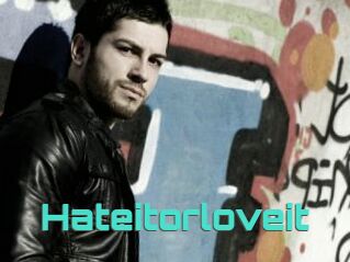 Hateitorloveit