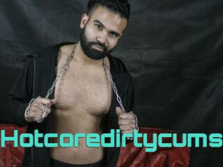 Hotcoredirtycums