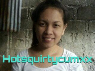 Hotsquirtycumxx