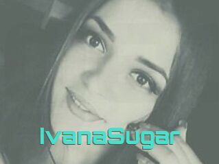 Ivana_Sugar