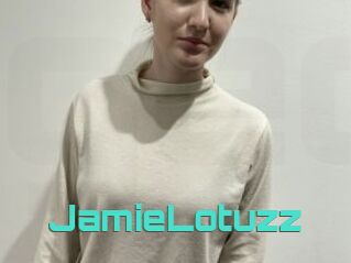 JamieLotuzz
