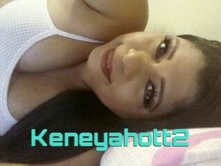Keneyahott2