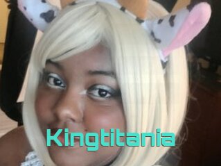 Kingtitania
