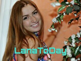 LanaToDay