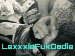 LexxxieFukDadie