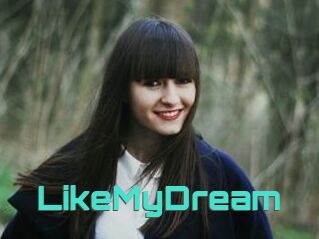 LikeMyDream