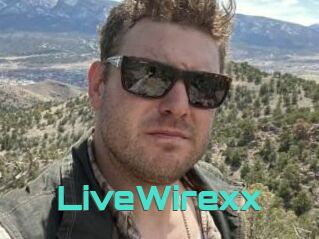 LiveWirexx