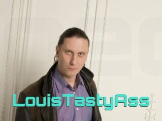 LouisTastyAss