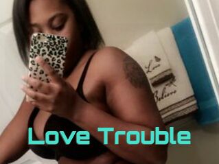 Love_Trouble