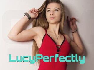 LucyPerfectly
