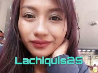 Lachiquis25