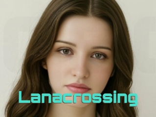 Lanacrossing