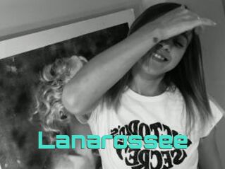 Lanarossee