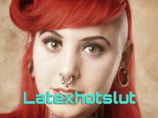 Latexhotslut