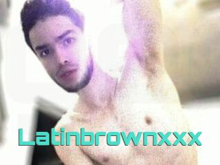Latinbrownxxx