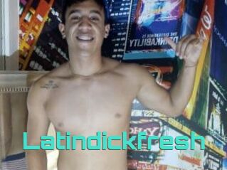 Latindickfresh