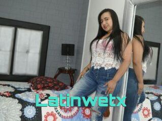 Latinwetx