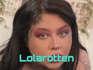 Lolarotten