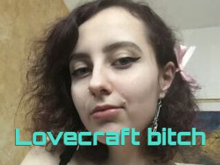 Lovecraft_bitch