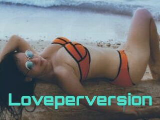 Loveperversion