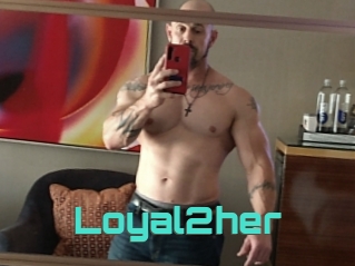Loyal2her